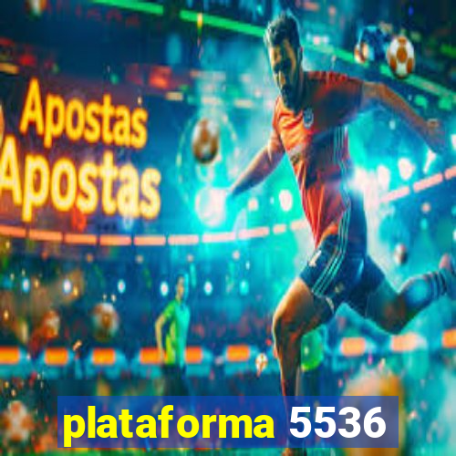 plataforma 5536